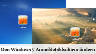 Praxistipp Windows 7: Den Anmeldebildschirm ändern