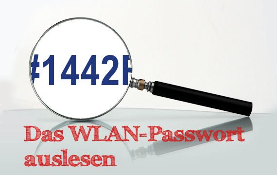 WLAN Passwort auslesen: Schritt für Schritt