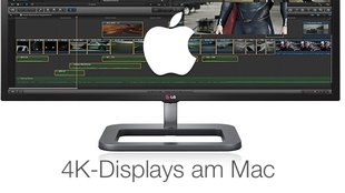 4K-Monitore am Mac nutzen: Übersicht und Kaufempfehlung