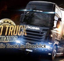 Euro Truck Simulator 2 Trucks: Alle LKWs im Überblick