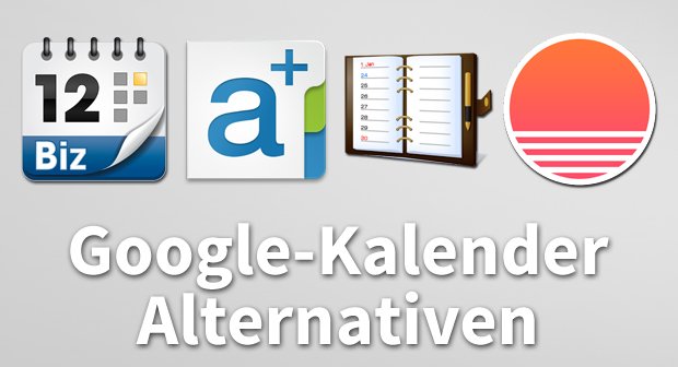 Google-Kalender: die besten Alternativen im Überblick