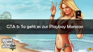 GTA 5: Playboy Mansion finden – der Standort