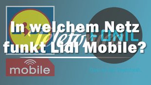 Lidl mobile – welches Netz ist das?