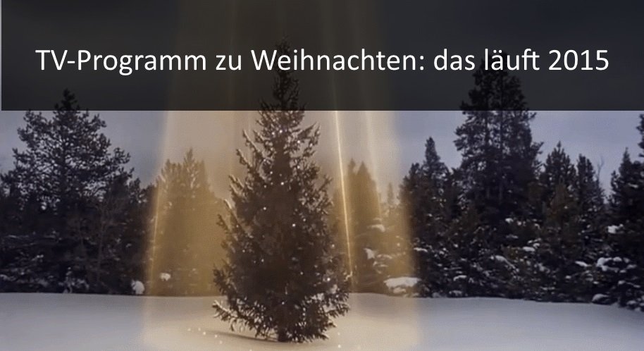 Fernsehprogramm Weihnachten Fernsehprogramm Weihnachten