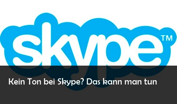 Kein Ton bei Skype: Lösungen für Headset am PC und Handy