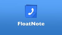 FloatNote: Während des Anrufs einfach Notizen erstellen