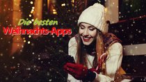 Die besten Weihnachts-Apps für Android & iOS