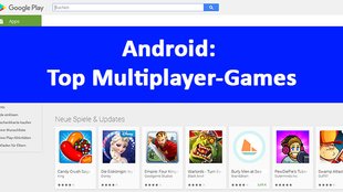 Die 21 besten Android-Multiplayer-Games im Überblick