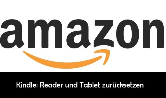 Kindle zurücksetzen: So bekommt man den Auslieferungszustand für den Verkauf