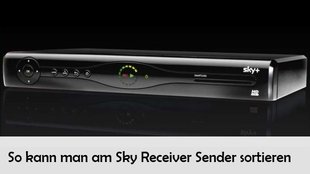 Sky Receiver: Sender und Programme sortieren – Anleitung