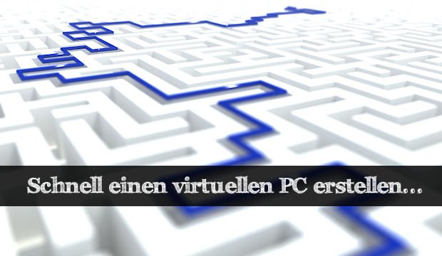 So funktioniert ein virtueller PC - Leg los!