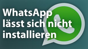WhatsApp neu installieren - Wenn der Messenger Probleme macht