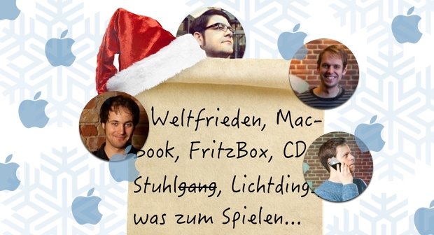 Die Wunschzettel der Apple-Redaktion: Oh Geschenkelein kommet