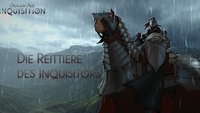 Dragon Age - Inquisition: Alle Reittiere - Pferde, Hirsche, Dracolisken und Exoten