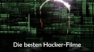 Die besten Hacker-Filme: Von Crackern, Hackern und Cyber-Spezialisten