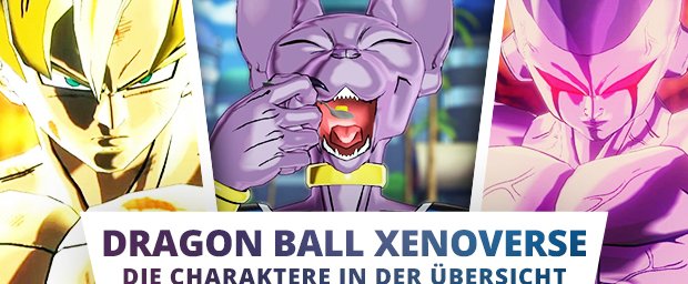 Dragon Ball Xenoverse: Die Charaktere in der Übersicht