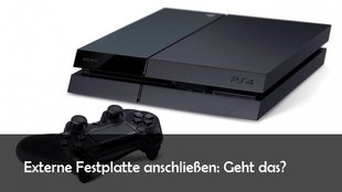 PS4: externe Festplatte anschließen - das sollte man bei Filmen und Spielen beachten