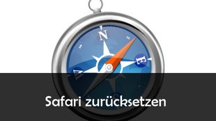 Safari zurücksetzen und Standard-Einstellungen wiederherstellen