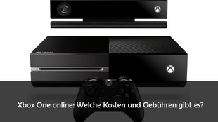 Xbox One: Online-Kosten und Gebühren im Überblick