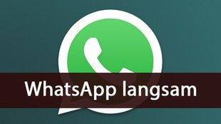 WhatsApp langsam? Daran liegt's, so ändert ihr's!