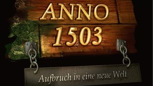 Anno 1503: Cheats für Geld, Gebäude, Rohstoffe und Waffen