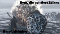 Bloodborne: Rom, die geistlose Spinne - Boss-Leitfaden