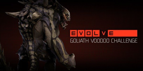 Evolve: Die Goliath Voodoo Challenge an diesem Wochenende
