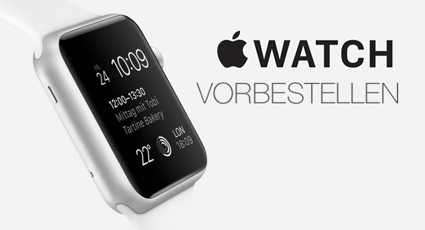 Apple Watch vorbestellen: Ab sofort möglich – nur online!