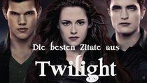 Die besten Zitate aus Twilight: Die bekanntesten Sprüche aus der Vampir-Saga