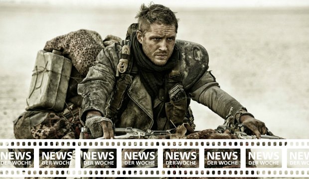 News der Woche: Darum funktioniert Mad Max: Fury Road so gut!