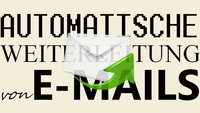 Thunderbird- & Outlook-Weiterleitung: E-Mails automatisch weiterleiten