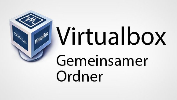 Virtualbox Gemeinsamer Ordner Wird Nicht Eingebunden Virtualbox : Gemeinsamer Ordner – So geht's