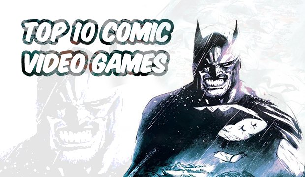 Batman Arkham Knight & Co: Die 10 besten Comic Video Games - Top 10