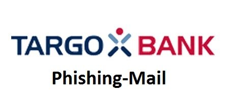 Targobank: Telefon-PIN kostenfrei erneuern - Phishing-E-Mail