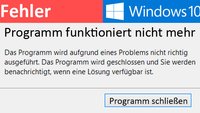 Windows 10: Programm funktioniert nicht oder stürzt ab – Was tun?