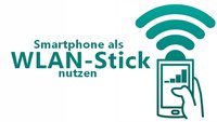 Handy als WLAN-Stick nutzen - So geht's