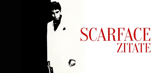 Scarface Zitate