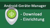 Android Geräte Manager: App-Download & einrichten – so geht's