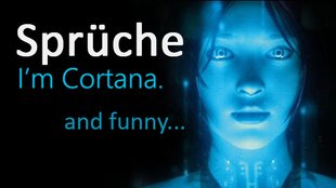 Hat Cortana Sex? Die witzigsten Sprüche der Sprachassistentin