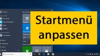 Windows 10: Startmenü anpassen – so geht's