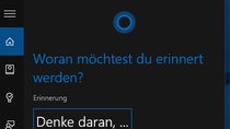 Cortana: Erinnerung erstellen, anzeigen, löschen – So geht's