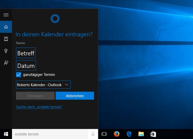 Windows 10: Ich mag Cortana.