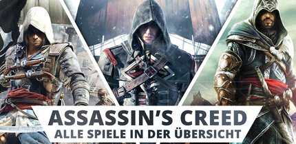 Assassin's Creed: Die Geschichte aller Assassinen und Spiele