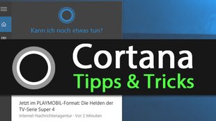 Cortana: 10 Tipps, die jeder kennen sollte