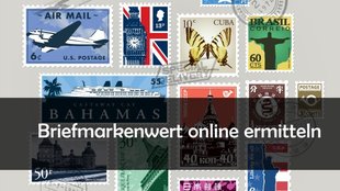 Briefmarkenwert online ermitteln: So viel Geld gibt's noch für die Sammlung
