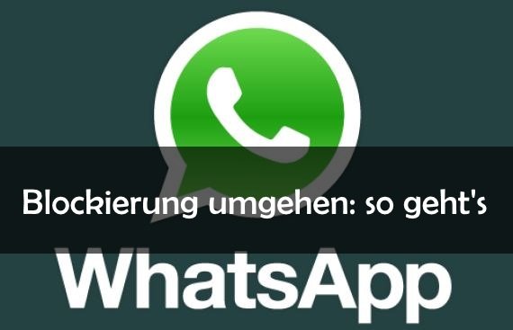 Sperre umgehen whatsapp WhatsApp: Face