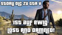 GTA 5 Kolumne: Bye-Bye, DLC! Darum finde ich GTA Online scheiße.