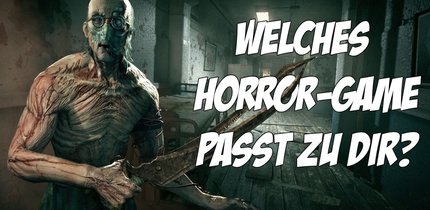 Wir sagen dir, welches Horror-Spiel für dich am besten ist