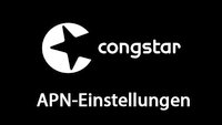Congstar-APN: Alle Einstellungen für iPhone und Android