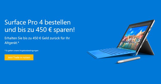 Surface Pro 4 kaufen und bis zu 450€ Trade-in Cashback für Altgerät erhalten